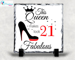 21st Birthday This Queen Makes 21 Look Fabulous Photo Slate 20x20cm