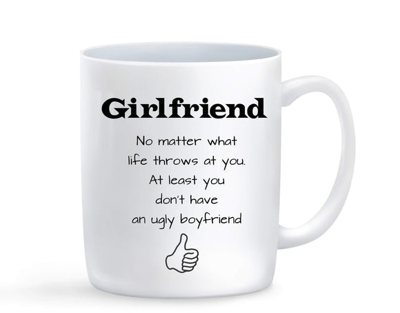 Girlfriend No Matter What Life Throws At You Mug - Baby Deals