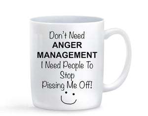 I Don't Need Anger Management Mug - Baby Deals