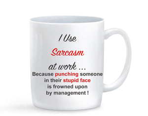 I Use Sarcasm At Work Mug - Baby Deals