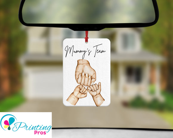 Personalised Custom Car Air Freshener - Double Sided - Mummy's Team Inspirational Quotes