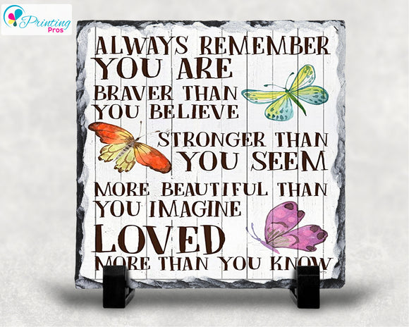 Motivational Quotes Photo Slate Inspirational Braver Than You Believe 20x20cm