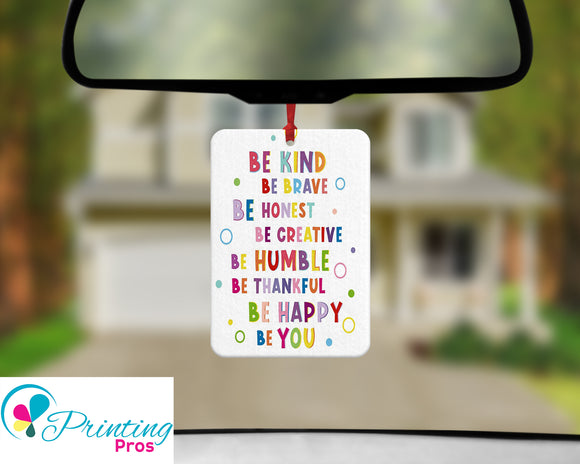 Personalised Custom Car Air Freshener - Double Sided - Be Kind Inspirational Quotes