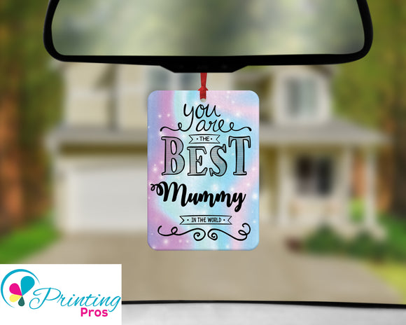 Personalised Custom Car Air Freshener - Double Sided - Best Mummy Inspirational Quotes