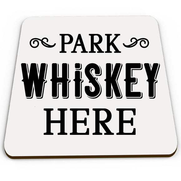 secret santa gift idea Park Whiskey Here coaster Christmas funny present joke