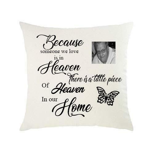 Because Someone We Love Is In Heaven Cushion