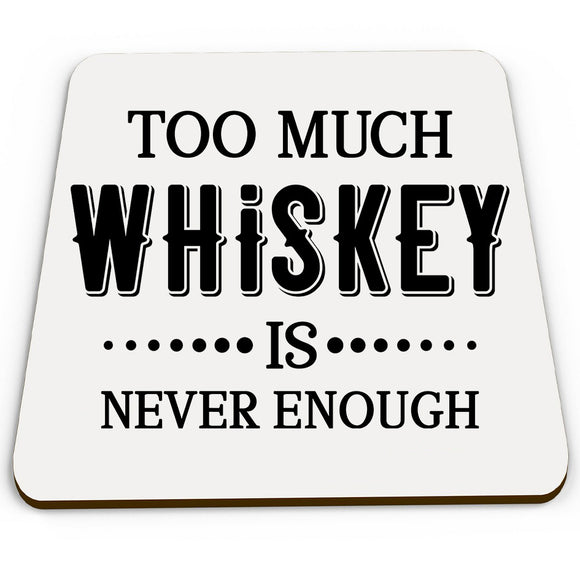 secret santa gift idea Too Much Whiskey coaster Christmas funny present joke