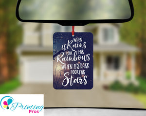 Personalised Custom Car Air Freshener - Double Sided - When It Rains Inspirational Quotes